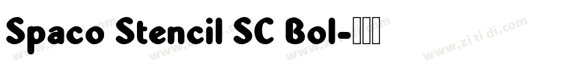 Spaco Stencil SC Bol字体转换